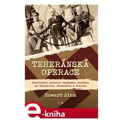 Teheránská operace - Howard Blum