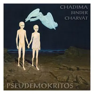 Mikoláš Chadima: Pseudemokritos LP