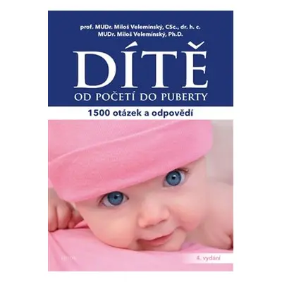 Dítě - od početí do puberty - Miloš Velemínský, Miloš Veleminský