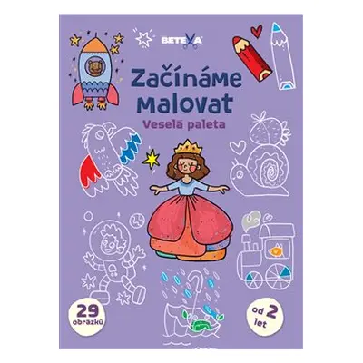 Začínáme malovat - Veselá paleta - kolektiv autorů