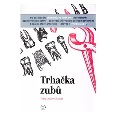 Trhačka zubů - Franz-Olivier Giesbert