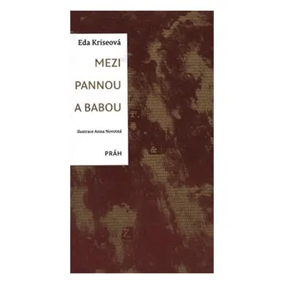 Mezi pannou a babou - Eda Kriseová