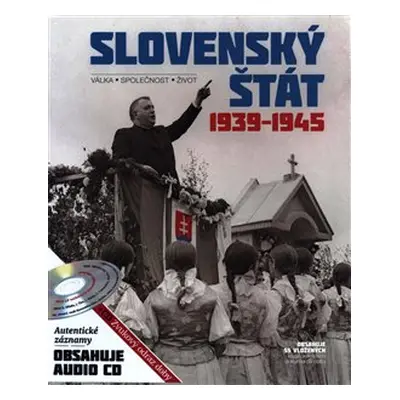 Slovenský štát 1939-1945 - kol.