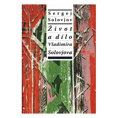 Život a dílo Vladimíra Solovjova - Sergej Michajlovič Solovjov