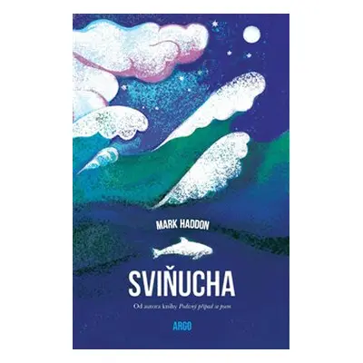 Sviňucha - Mark Haddon