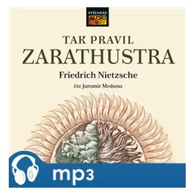 Tak pravil Zarathustra, mp3 - Friedrich Nietzsche