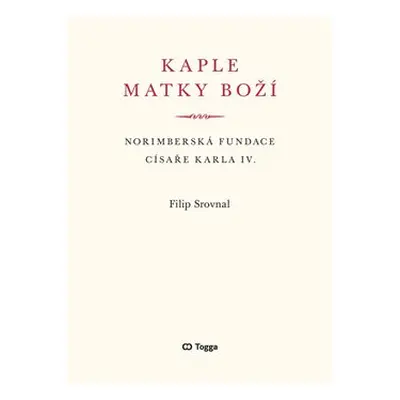 Kaple Matky Boží - Filip Srovnal