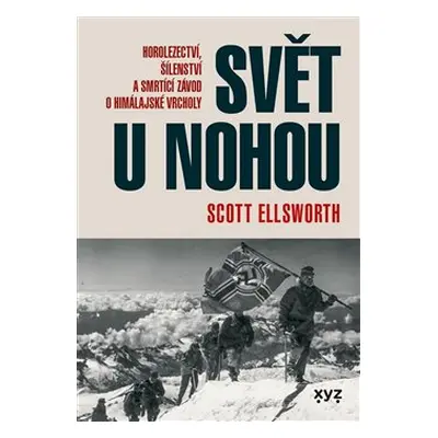 Svět u nohou - Scott Elsworth