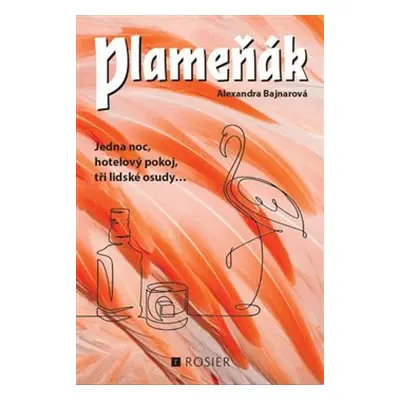 Plameňák - Alexandra Bajnarová