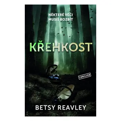 Křehkost - Betsy Reavley