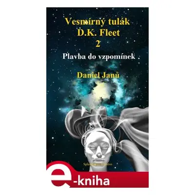 Vesmírný tulák, D.K. Fleet, 2 - Daniel Janů