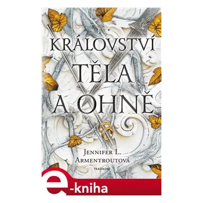 Království těla a ohně - Jennifer L. Armentrout