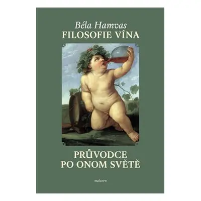 Filosofie vína - Béla Hamvas