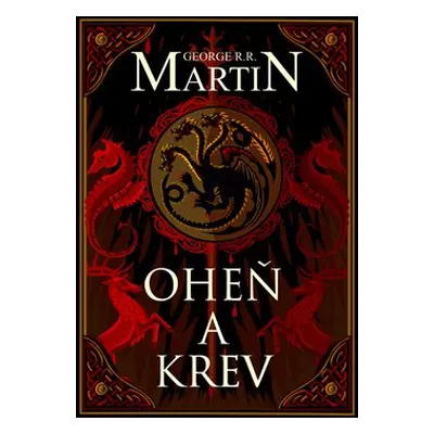 Oheň a krev - George R. R. Martin