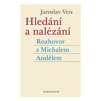 Hledání a nalézání - Jaroslav Veis