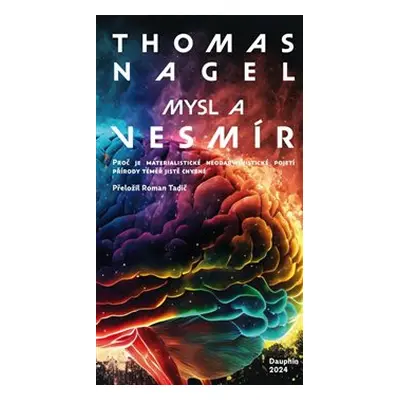 Mysl a vesmír - Thomas Nagel