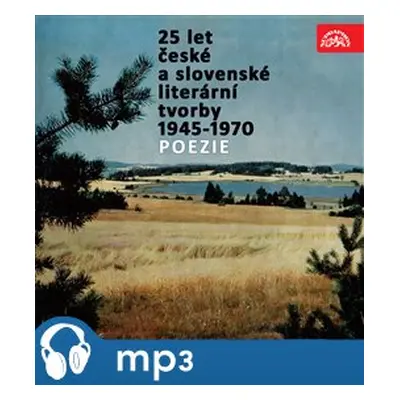 25 let české a slovenské literární tvorby /1945-1970/ (Poezie) - Miroslav Holub, Jaroslav Seifer