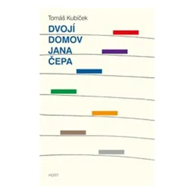 Dvojí domov Jana Čepa - Tomáš Kubíček