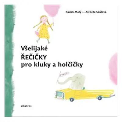 Všelijaké řečičky pro kluky a holčičky - Radek Malý