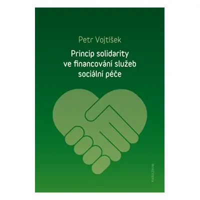 Princip solidarity ve financování služeb sociální péče - Petr Vojtíšek