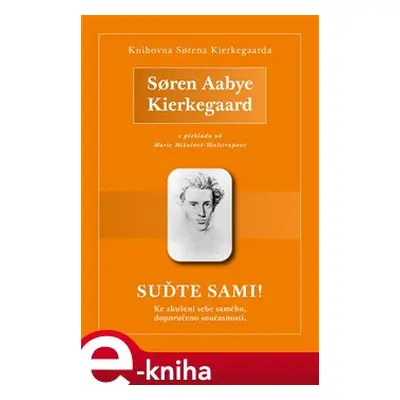 Suďte sami! - Soren Kierkegaard