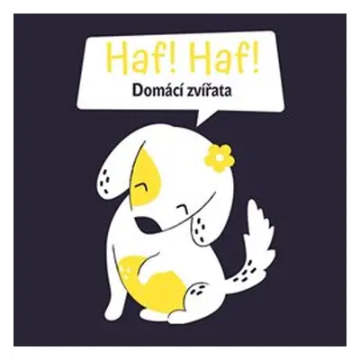 Haf Haf! - Domácí zvířata