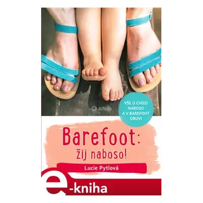 Barefoot: žij naboso! - Lucie Pytlová