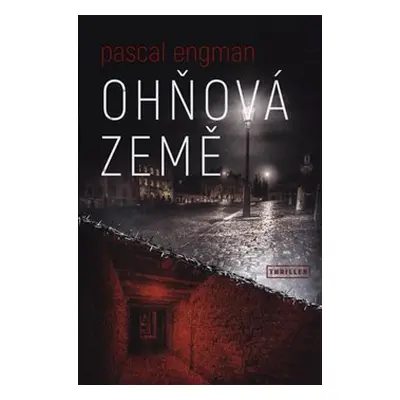 Ohňová země - Pascal Engman