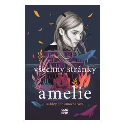 Všechny stránky Amelie - Ashley Schumacherová