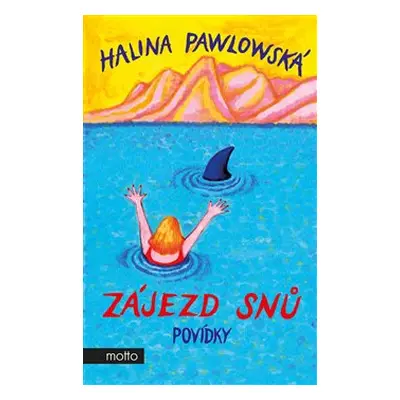 Zájezd snů - Halina Pawlowská