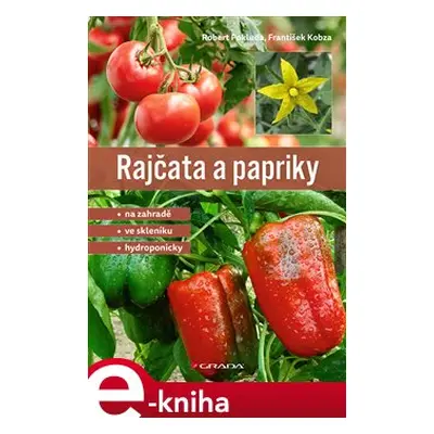 Rajčata a papriky - František Kobza, Robert Pokluda