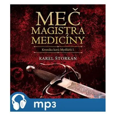 Meč magistra medicíny, mp3 - Karel Štorkán