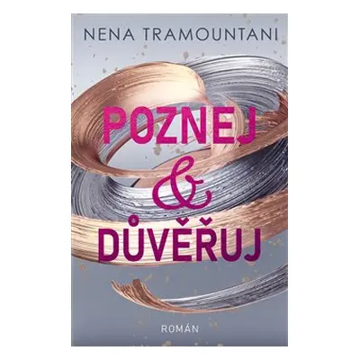 Poznej a důvěřuj - Nena Tramountani