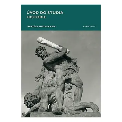 Úvod do studia historie - František Stellner