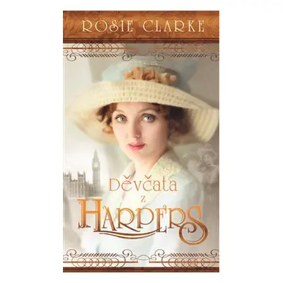 Děvčata z Harpers - Rosie Clarke