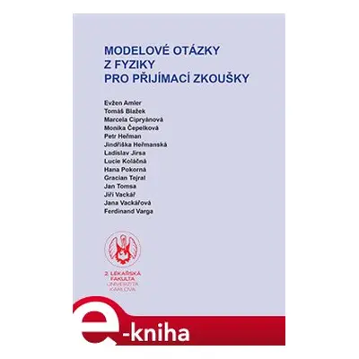 Modelové otázky z fyziky pro přijímací zkoušky - kol.