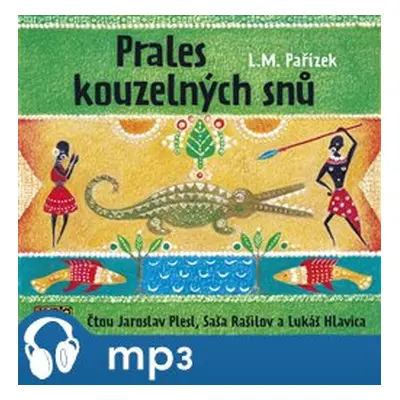 Prales kouzelných snů, mp3 - L.M. Pařízek