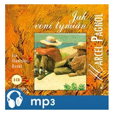 Jak voní tymián, mp3 - Marcel Pagnol