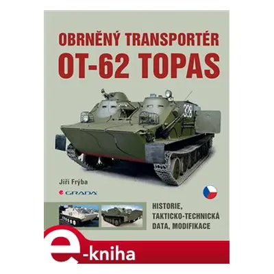 Obrněný transportér OT-62 Topas - Jiří Frýba