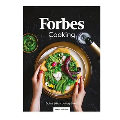 Forbes Cooking - Kateřina Bičíková - Harudová, Kateřina Pechová, Martina Baťhová, Markéta Marešo