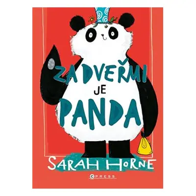 Za dveřmi je panda - Sarah Horne