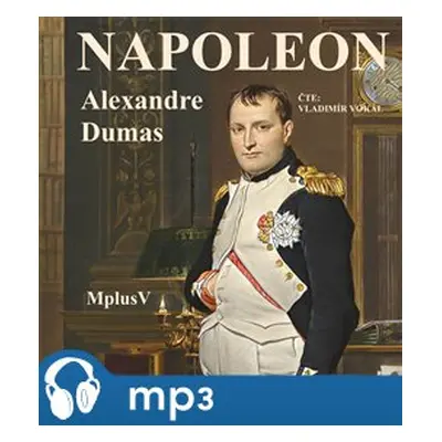 Napoleon, mp3 - Alexandre Dumas st.