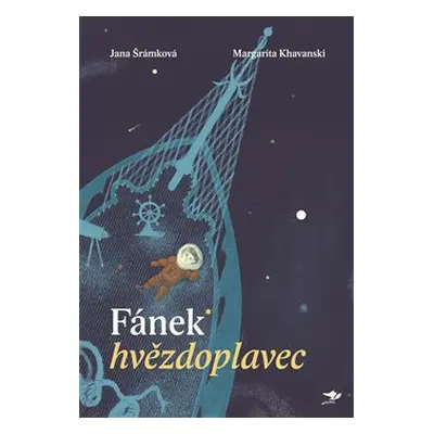 Fánek hvězdoplavec - Margarita Khavanski, Jana Šrámková