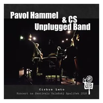 Cirkus Leto - Pavol Hammel, CS Unplugged Band