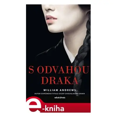 S odvahou draka - William Andrews