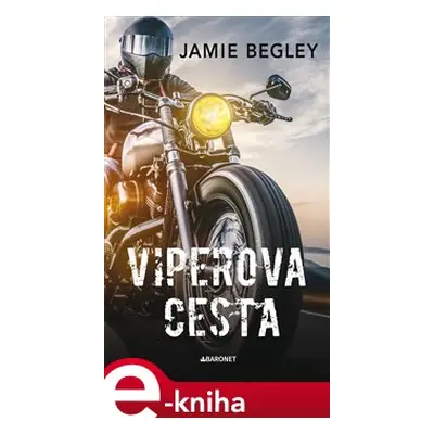 Viperova cesta - Jamie Begley