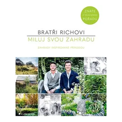 Miluj svou zahradu - Harry Rich, David Rich