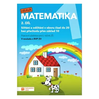 Hravá matematika 1 - pracovní učebnice - 2. díl