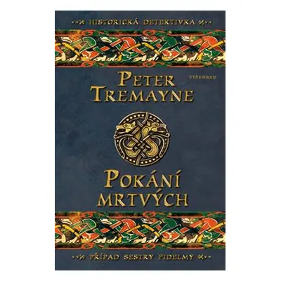 Pokání mrtvých - Peter Tremayne