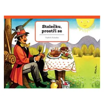 Stolečku, prostři se - Vojtěch Kubašta